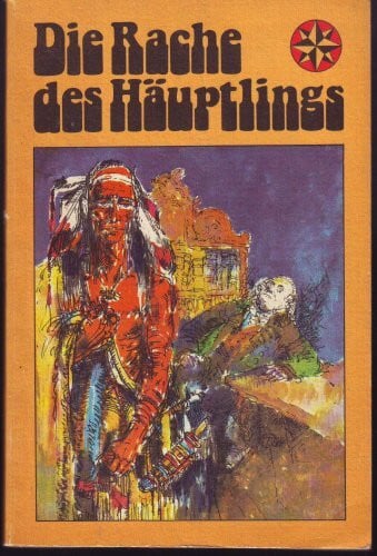 Die Rache des Häuptlings