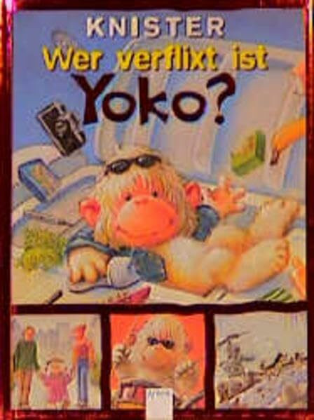 Wer verflixt ist Yoko?: In neuer Ausstattung
