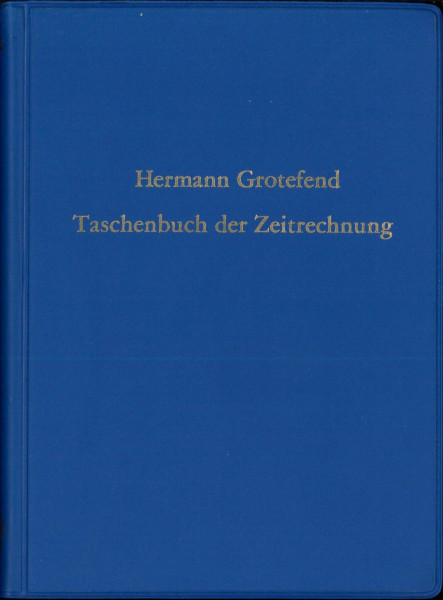 Taschenbuch der Zeitrechnung des deutschen Mittelalters und der Neuzeit