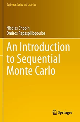 An Introduction to Sequential Monte Carlo (Springer Series in Statistics)