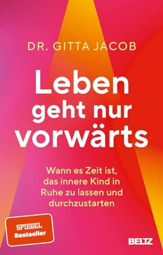 Leben geht nur vorwärts: Wann es Zeit ist, das innere Kind in Ruhe zu lassen und durchzustarten