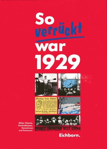 So verrückt war 1929