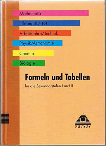 Formeln und Tabellen für die Sekundarstufen I und II