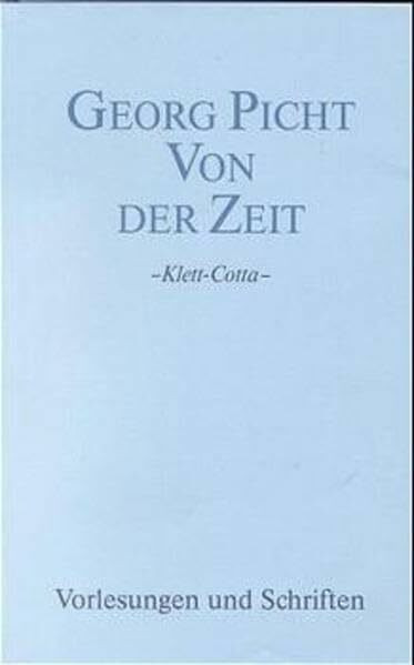 Vorlesungen und Schriften. Studienausgabe / Von der Zeit: Einf. v. Kuno Lorenz