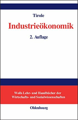 Industrieökonomik (Wolls Lehr- und Handbücher der Wirtschafts- und Sozialwissenschaften) Industrieökonomik (Wolls Lehr- und Handbücher der Wirtschafts- und Sozialwissenschaften)