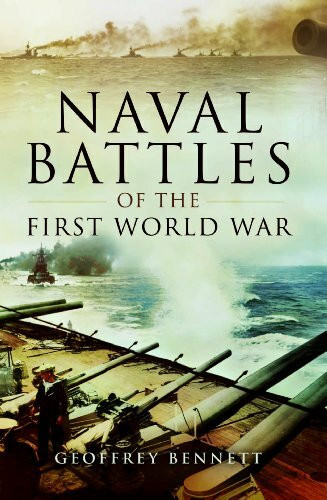 Naval Battles of the First World War (Military Classics Series)