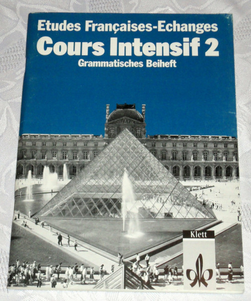 Etudes Francaises, Echanges, Cours intensif, Grammatisches Beiheft, Tl. 2