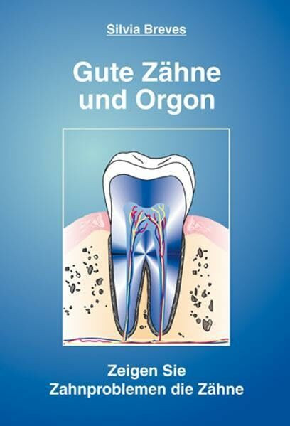 Gute Zähne und Orgon: Zeigen Sie Zahnproblemen die Zähne