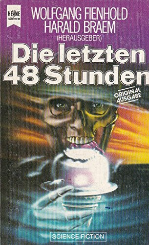 Die letzten 48 Stunden. Geschichten vom Weltuntergang.