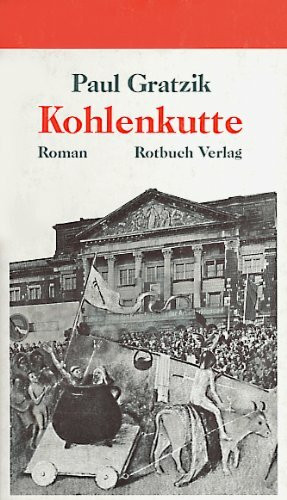 Kohlenkutte. Roman
