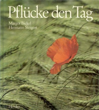Pflücke den Tag