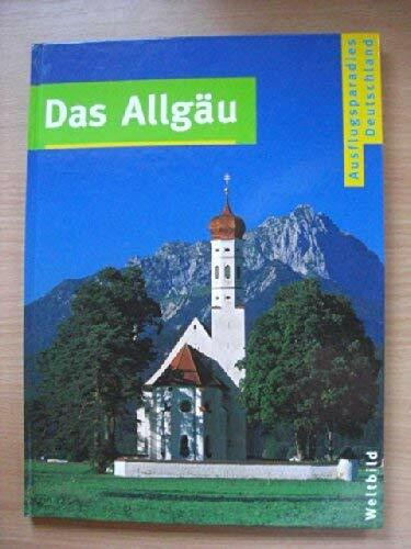 Ausflugsparadies Deutschland - Das Allgäu