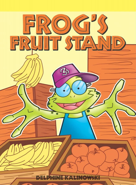 Frog's Fruit Stand (Neighborhood Readers: Fantasy/Fairy Tale)