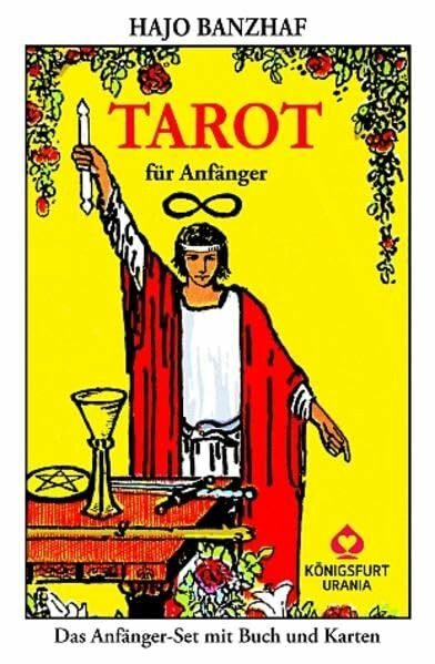 Tarot für Anfänger: Grundbegriffe - Legemuster - Deutung
