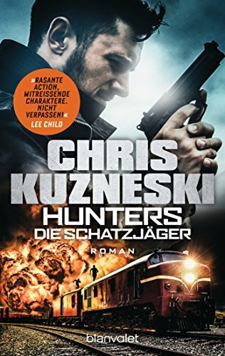 Hunters - Die Schatzjäger: Roman (The Hunters, Band 1)