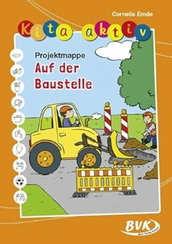 Kita aktiv Projektmappe Auf der Baustelle | 2 - 6 Jahre