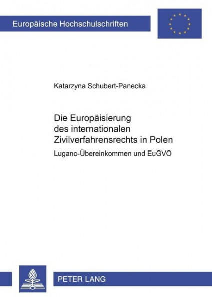 Die Europäisierung des internationalen Zivilverfahrensrechts in Polen