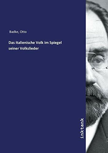 Das italienische Volk im Spiegel seiner Volkslieder