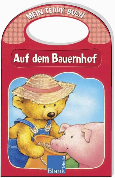 Auf dem Bauernhof: Mein Teddy-Buch