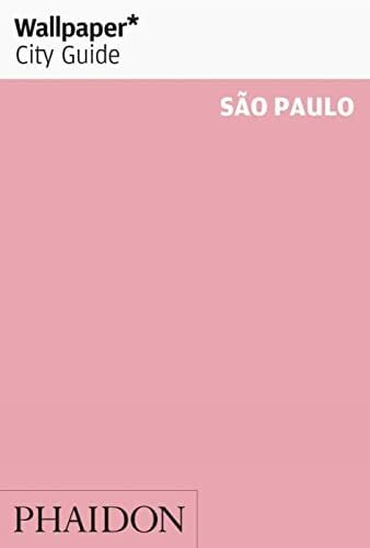 Wallpaper* City Guide Sao Paulo 2012