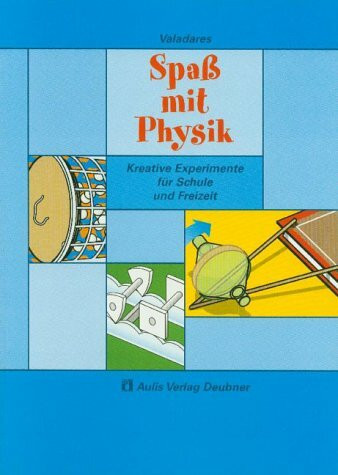 Spaß mit Physik: Kreative Experimente für Schule und Freizeit