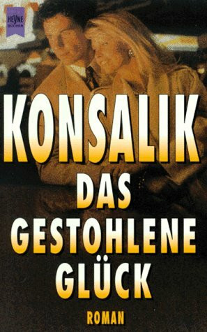 Das gestohlene Glück