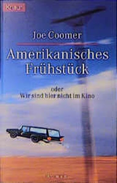 Amerikanisches Frühstück: Oder: Wir sind hier nicht im Kino