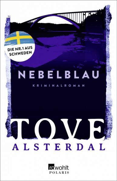 Nebelblau: Das Finale der preisgekrönten schwedischen Nr. 1-Bestseller-Trilogie um Eira Sjödin. (Die Eira-Sjödin-Trilogie, Band 3)