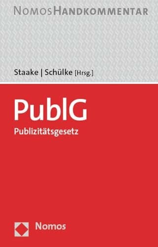 Publizitätsgesetz: PublG: Handkommentar Publizitätsgesetz: PublG: Handkommentar