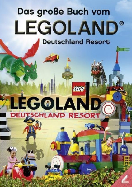 Das große Buch vom Legoland® Deutschland Resort