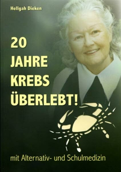 20 Jahre Krebs überlebt! Mit Alternativ- und Schulmedizin