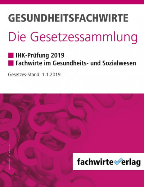 Gesundheitsfachwirte: Die Gesetzessammlung