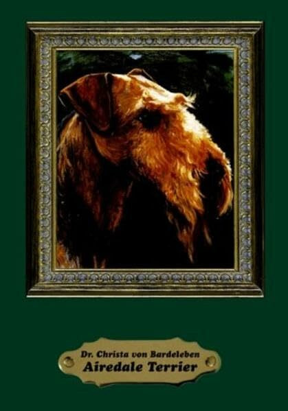 Airedale Terrier: Das Rasseportrait
