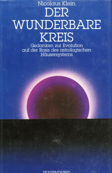 Die Systematik des astrologischen Häusersystems: Der wunderbare Kreis