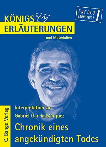 Königs Erläuterungen und Materialien, Bd.477, Chronik eines angekündigten Todes