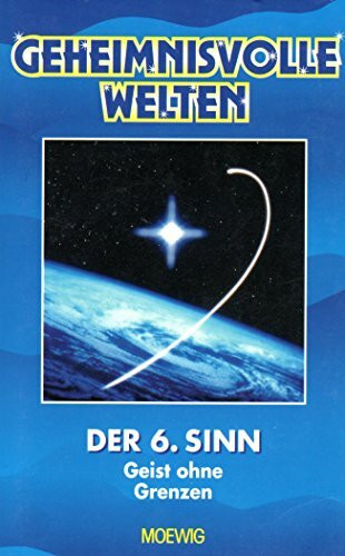 Der 6. Sinn - Geist ohne Grenzen - Ein Buch aus der Reihe Geheimnisvolle Welten [Gebundene Ausgabe]