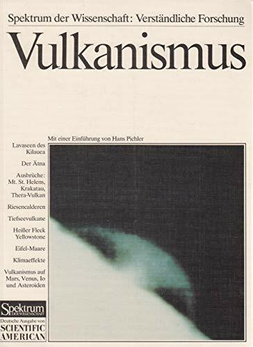 Vulkanismus: Naturgewalt, Klimafaktor und kosmische Formkraft