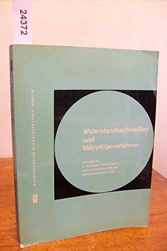 Widerstandsschweissen und Mikrofügeverfahren: Vorträge der 8. DVS-Sondertagung 1970