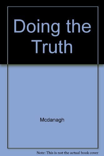 Doing the Truth: The Quest for Moral Theology