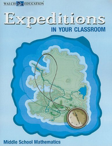 Expeditions in Your Classroom: Middle School Mathematics