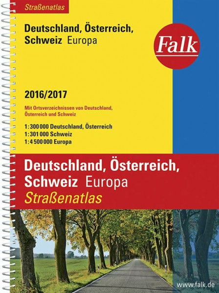 Falk Straßenatlas Deutschland, Österreich, Schweiz, Europa 2016/2017 1 : 300 000: Mit Ortsverzeichnissen von Deutschland, Österreich und Schweiz. 1 : 300.000 (Falk Atlanten)