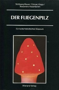 Der Fliegenpilz. Ein kulturhistorisches Museum