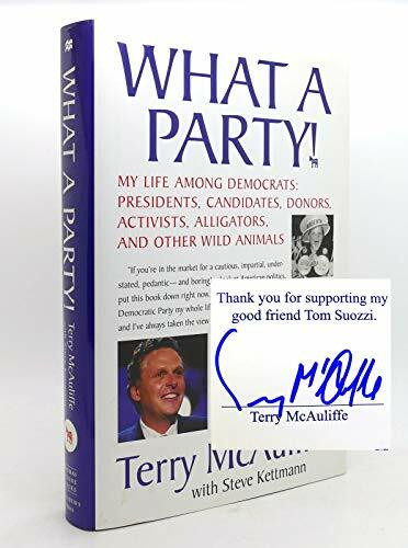 What a Party!: My Life Among Democrats: Presidents, Candidates, Donors, Activists, Alligators And Other Wild Animals