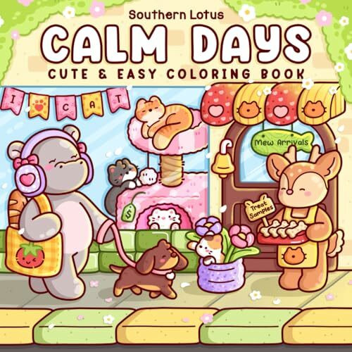 Calm Days: Coloring Book for Adults and Teens Featuring Cozy Animal Friends in Soft Moments and Self-Love Routines for Relaxation (Cute & Easy Coloring)