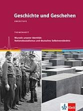 Geschichte und Geschehen Oberstufe. Wurzeln unserer Identität: Nationalsozialismus und deutsches Selbstverständnis