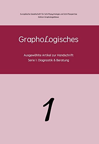 Serie 1 / GraphoLogisches - Serie 1: Diagnostik & Beratung: Ausgewählte Artikel zur Handschrift