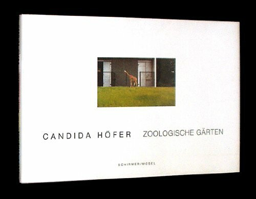 Candida Hoefer: Zoologische Gaerten