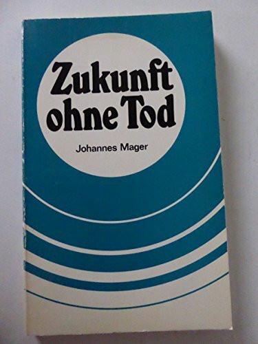 Zukunft ohne Tod