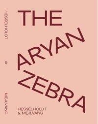 The Aryan Zebra