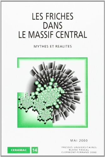 Les friches dans le massif central, mythes et réalités